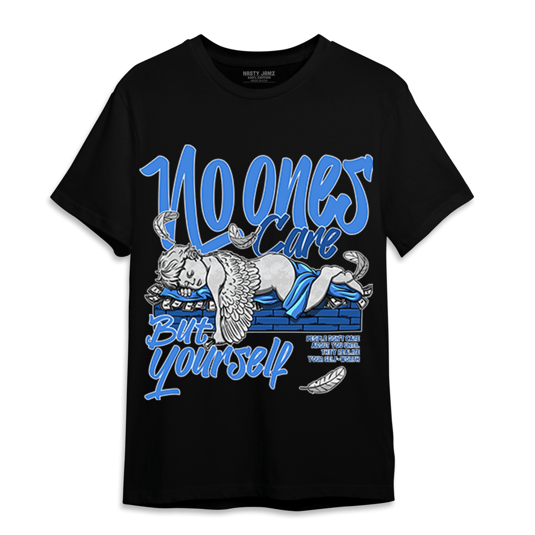University Blue Toe 1s T Shirt Match No Ones Care - NastyJamz