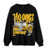 Yellow Ochre 1s Sweatshirt Match No Ones Care - NastyJamz