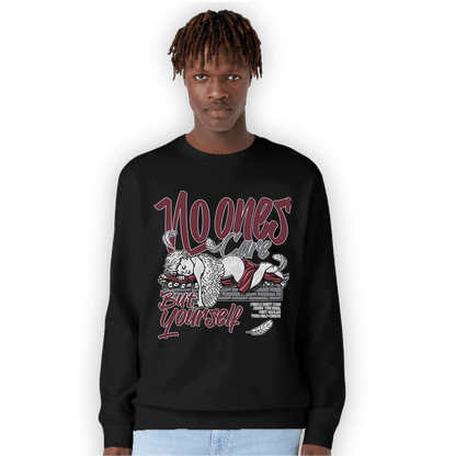 Burgundy 5s Sweatshirt Match No Ones Care - NastyJamz