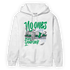 Lucky Green 5s Hoodie Match No Ones Care - NastyJamz