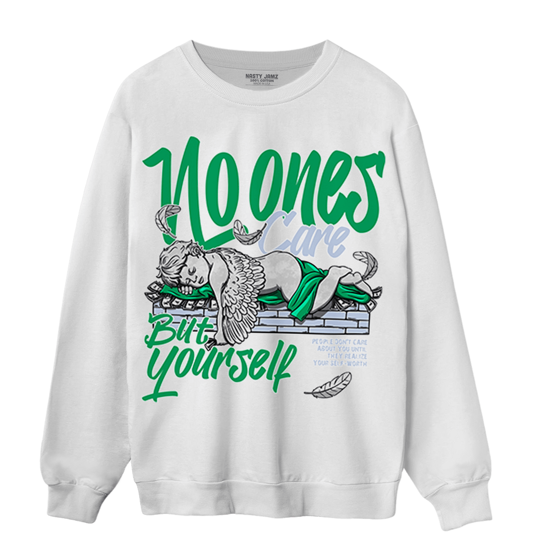 Lucky Green 5s Sweatshirt Match No Ones Care - NastyJamz