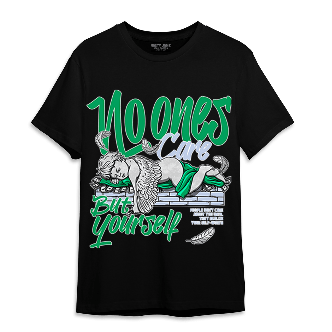 Lucky Green 5s T Shirt Match No Ones Care - NastyJamz