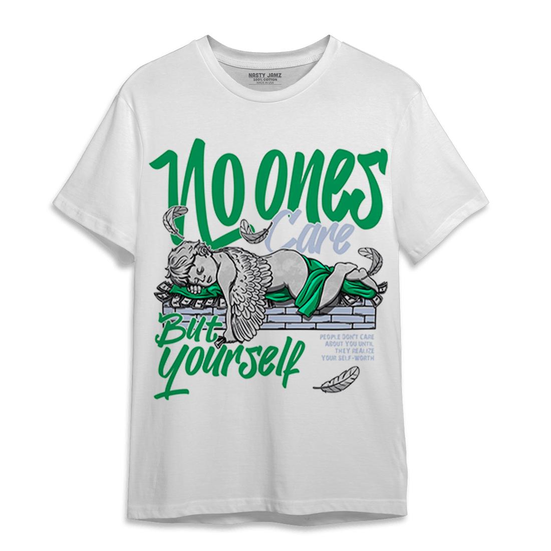 Lucky Green 5s T Shirt Match No Ones Care - NastyJamz