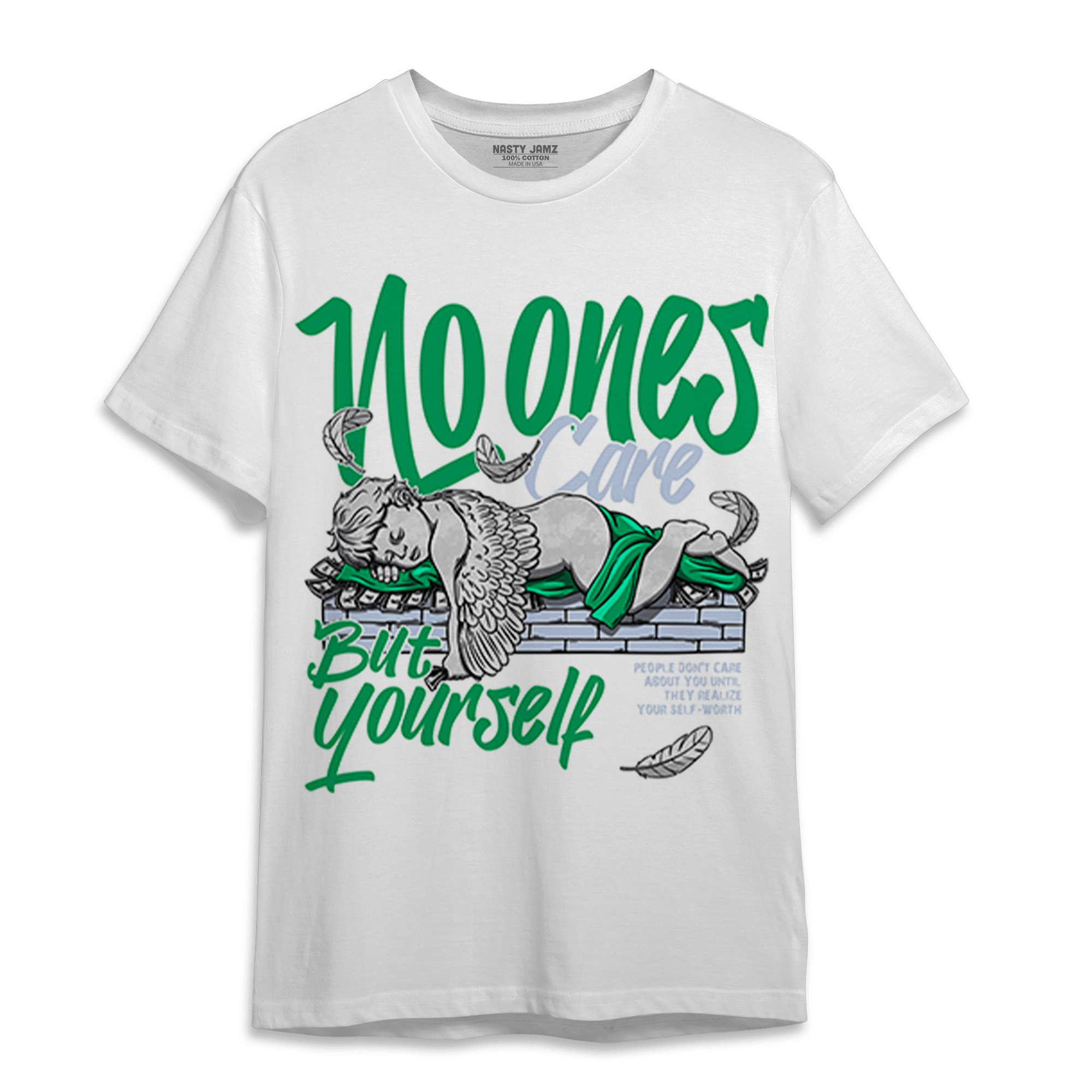 Lucky Green 5s T Shirt Match No Ones Care - NastyJamz
