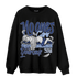 Midnight Navy 5s Sweatshirt Match No Ones Care - NastyJamz