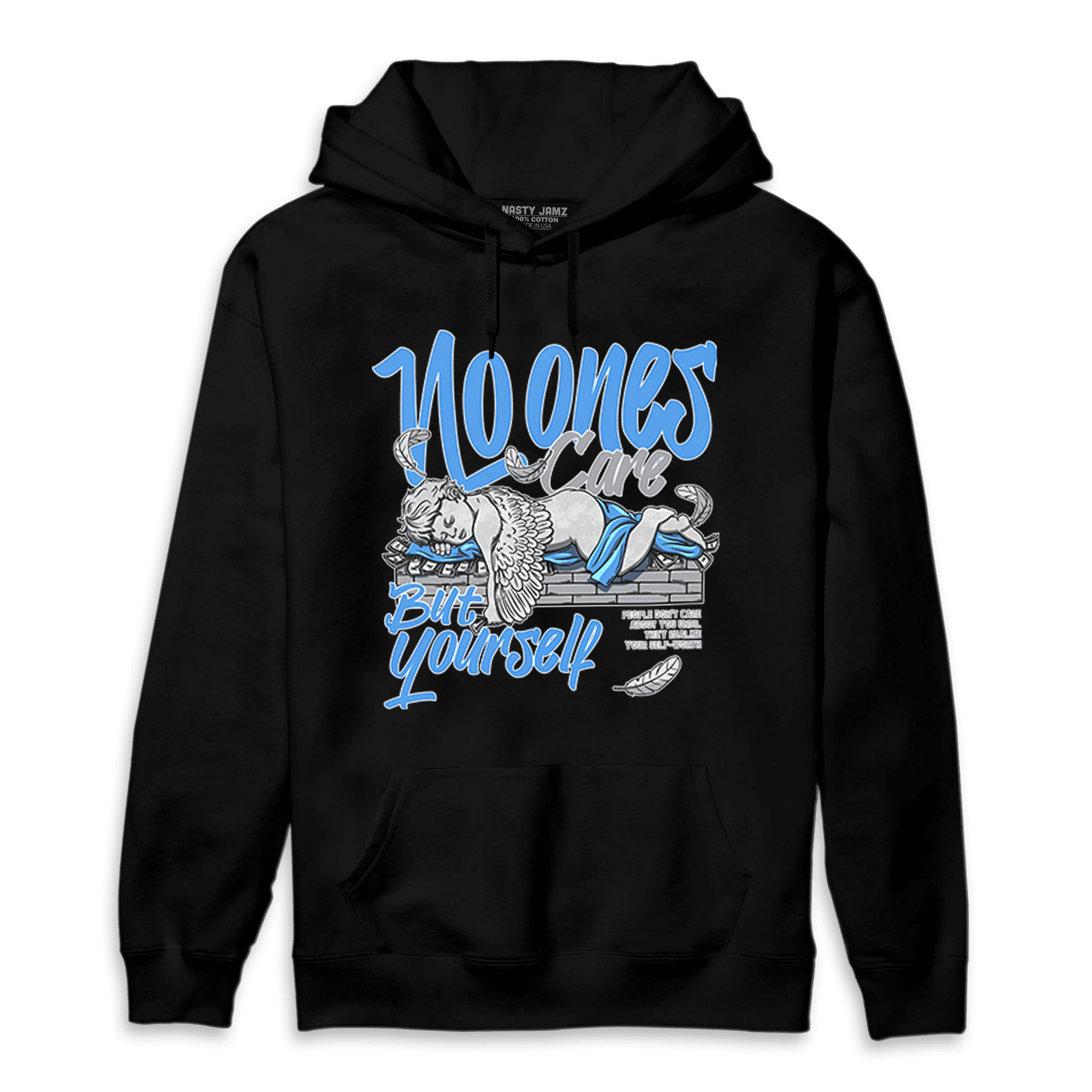 University Blue 5s Hoodie Match No Ones Care - NastyJamz