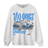 University Blue 5s Sweatshirt Match No Ones Care - NastyJamz