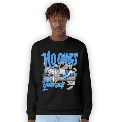 University Blue 5s Sweatshirt Match No Ones Care - NastyJamz