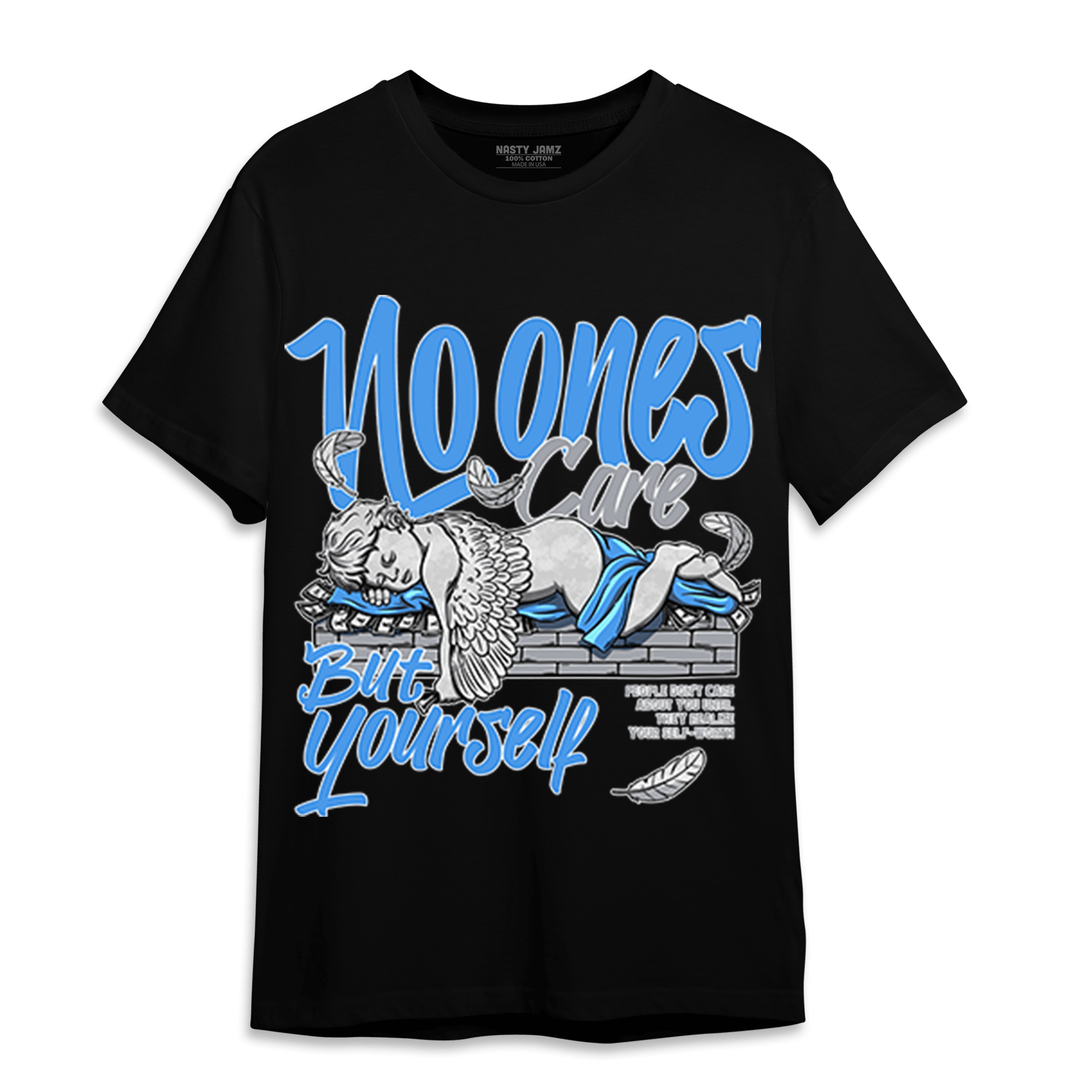 University Blue 5s T Shirt Match No Ones Care - NastyJamz