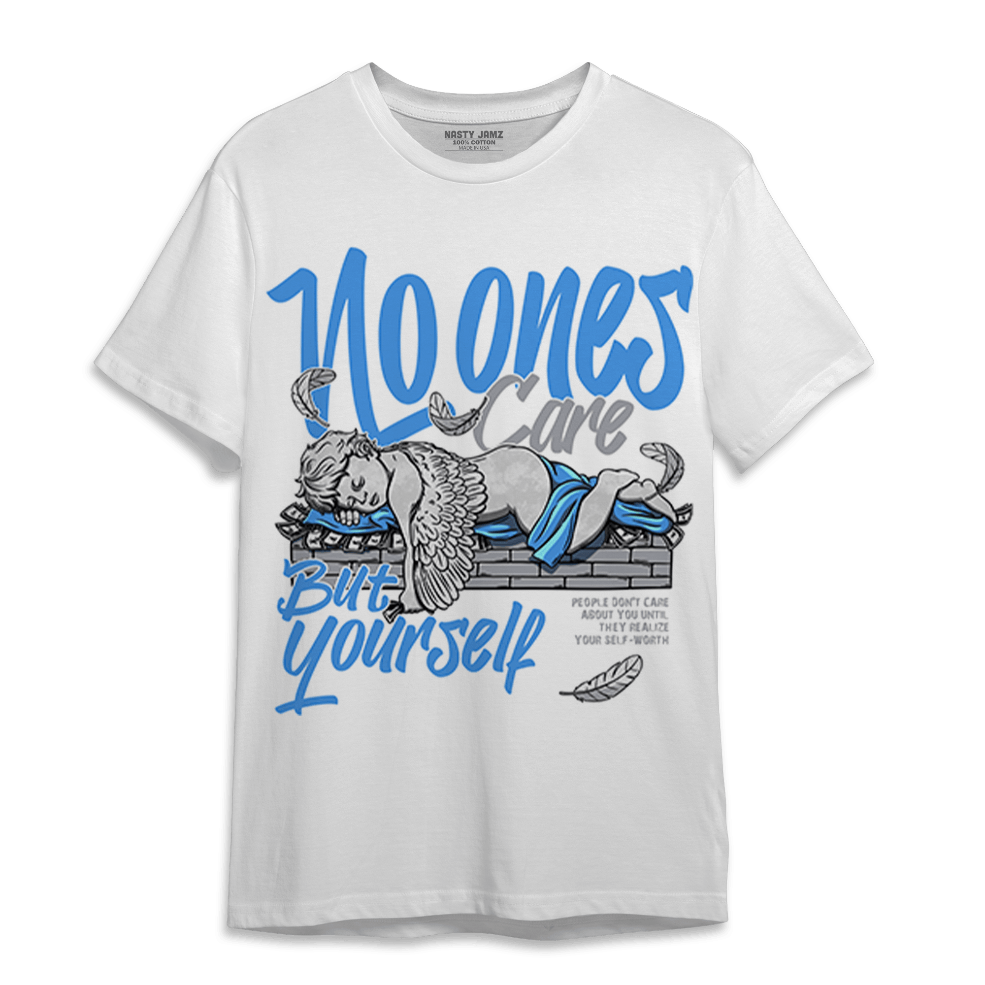University Blue 5s T Shirt Match No Ones Care - NastyJamz