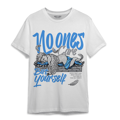 University Blue 5s T Shirt Match No Ones Care - NastyJamz