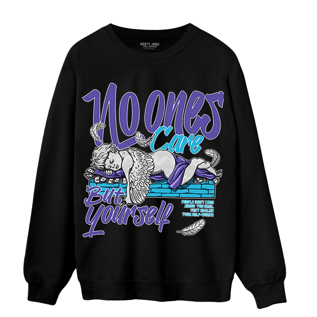 Aqua 6s Sweatshirt Match No Ones Care - NastyJamz