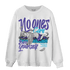 Aqua 6s Sweatshirt Match No Ones Care - NastyJamz