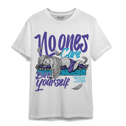 Aqua 6s T Shirt Match No Ones Care - NastyJamz