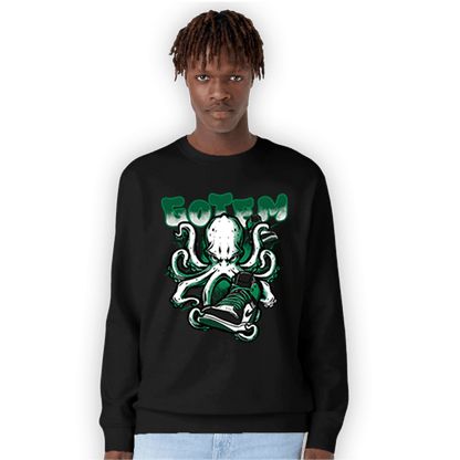 Celtic Lucky Green 1s Sweatshirt Match Octopus Got Em - NastyJamz