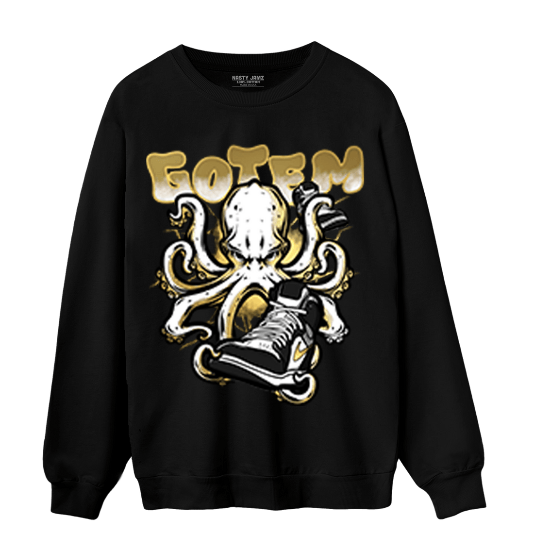 Mid SE Black Gold 1s Sweatshirt Match Octopus Got Em - NastyJamz