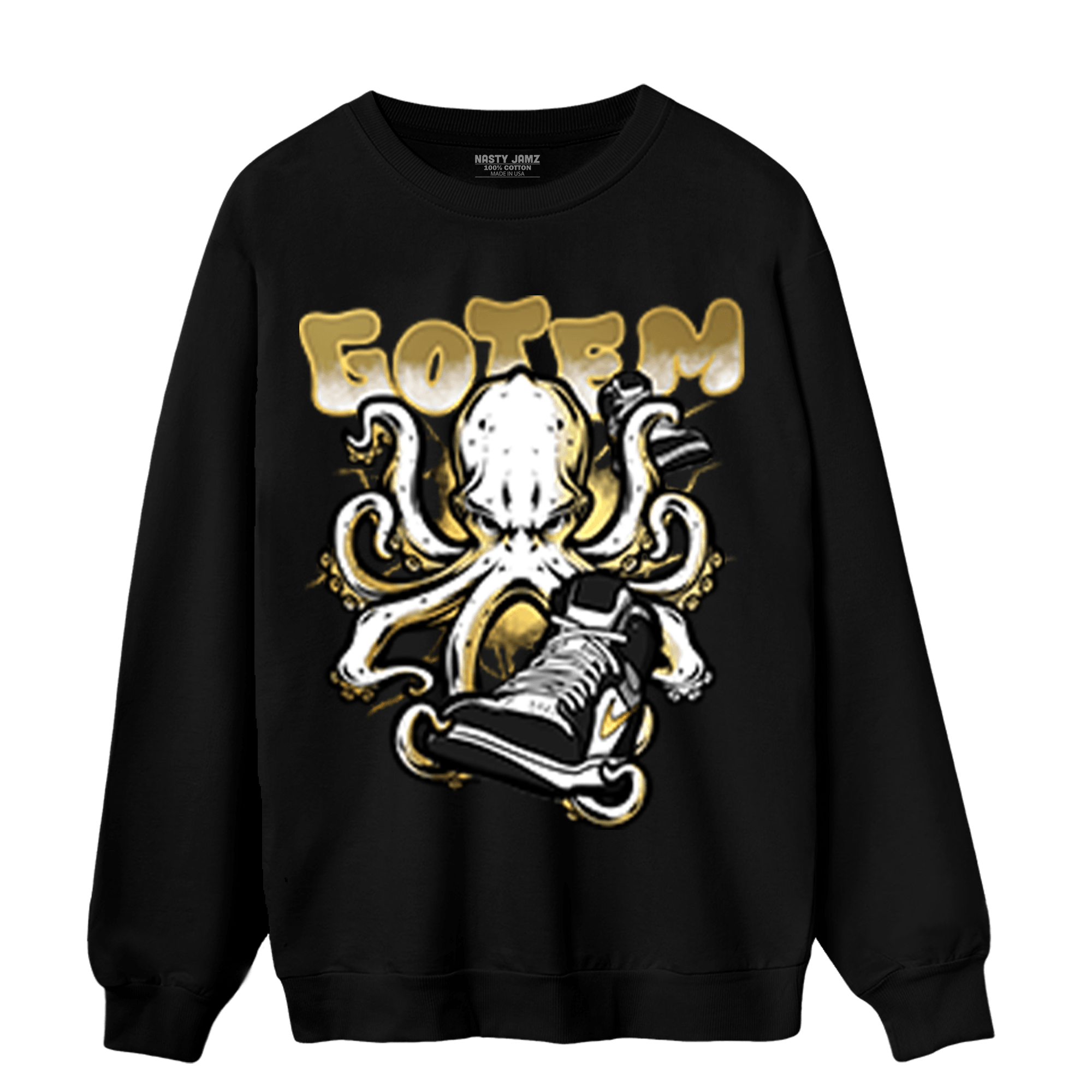 Mid SE Black Gold 1s Sweatshirt Match Octopus Got Em - NastyJamz