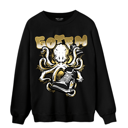 Mid SE Black Gold 1s Sweatshirt Match Octopus Got Em - NastyJamz