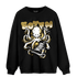Mid SE Black Gold 1s Sweatshirt Match Octopus Got Em - NastyJamz