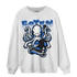 University Blue Toe 1s Sweatshirt Match Octopus Got Em - NastyJamz