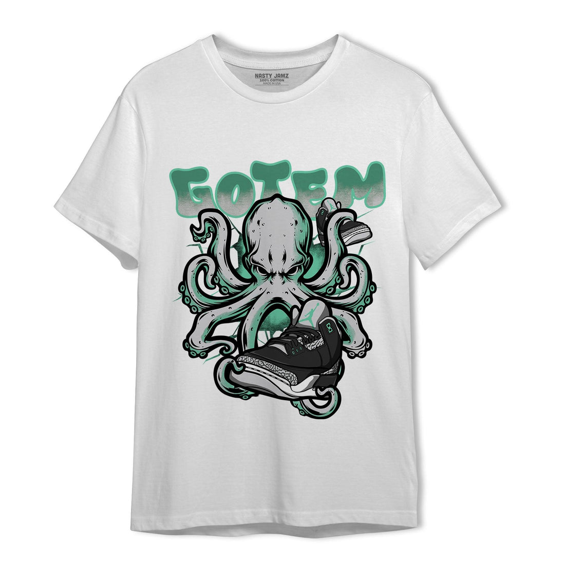 Green Glow 3s T Shirt Match Octopus Got Em - NastyJamz