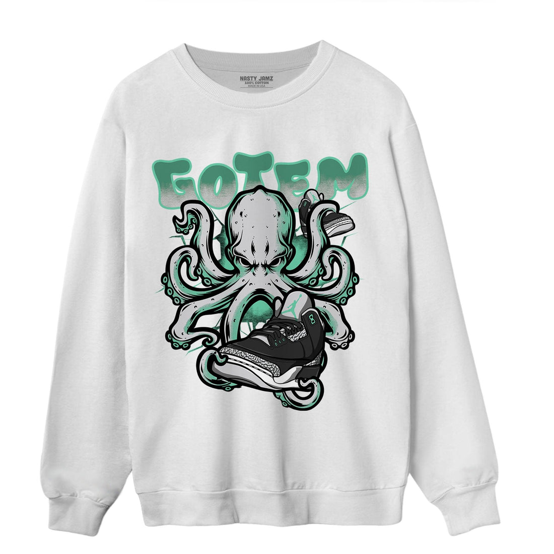 Green Glow 3s Sweatshirt Match Octopus Got Em - NastyJamz