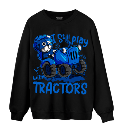 Royal Reimagined 1s Sweatshirt Match Play With Tractors BER - NastyJamz