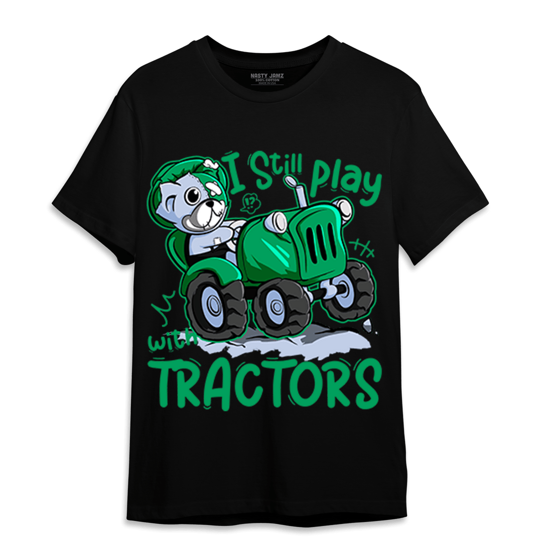 Lucky Green 5s T Shirt Match Play With Tractors BER - NastyJamz
