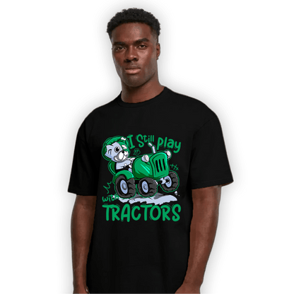 Lucky Green 5s T Shirt Match Play With Tractors BER - NastyJamz