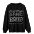 Fear Pack 3s Sweatshirt Match Rare Breed - NastyJamz