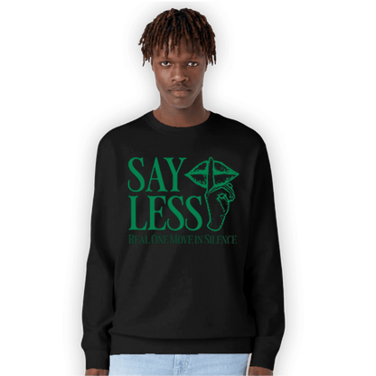 Celtic Lucky Green 1s Sweatshirt Match Say Less - NastyJamz