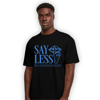 University Blue Toe 1s T Shirt Match Say Less - NastyJamz