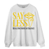 Thunder 4s Sweatshirt Match Say Less - NastyJamz