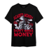 Cherry 11s T Shirt Match Scared Moneyy - NastyJamz