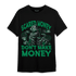 Celtic Lucky Green 1s T Shirt Match Scared Moneyy - NastyJamz