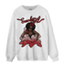 Cherry 12s Sweatshirt Match Sneaker Girl - NastyJamz