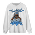 University Blue 5s Sweatshirt Match Sneaker Girl - NastyJamz