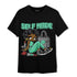 Green Glow 3s T Shirt Match Sneaker Girl Selfmade - NastyJamz