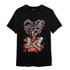 High OG Dusted Clay 1s T Shirt Match Sneaker Love Sick - NastyJamz