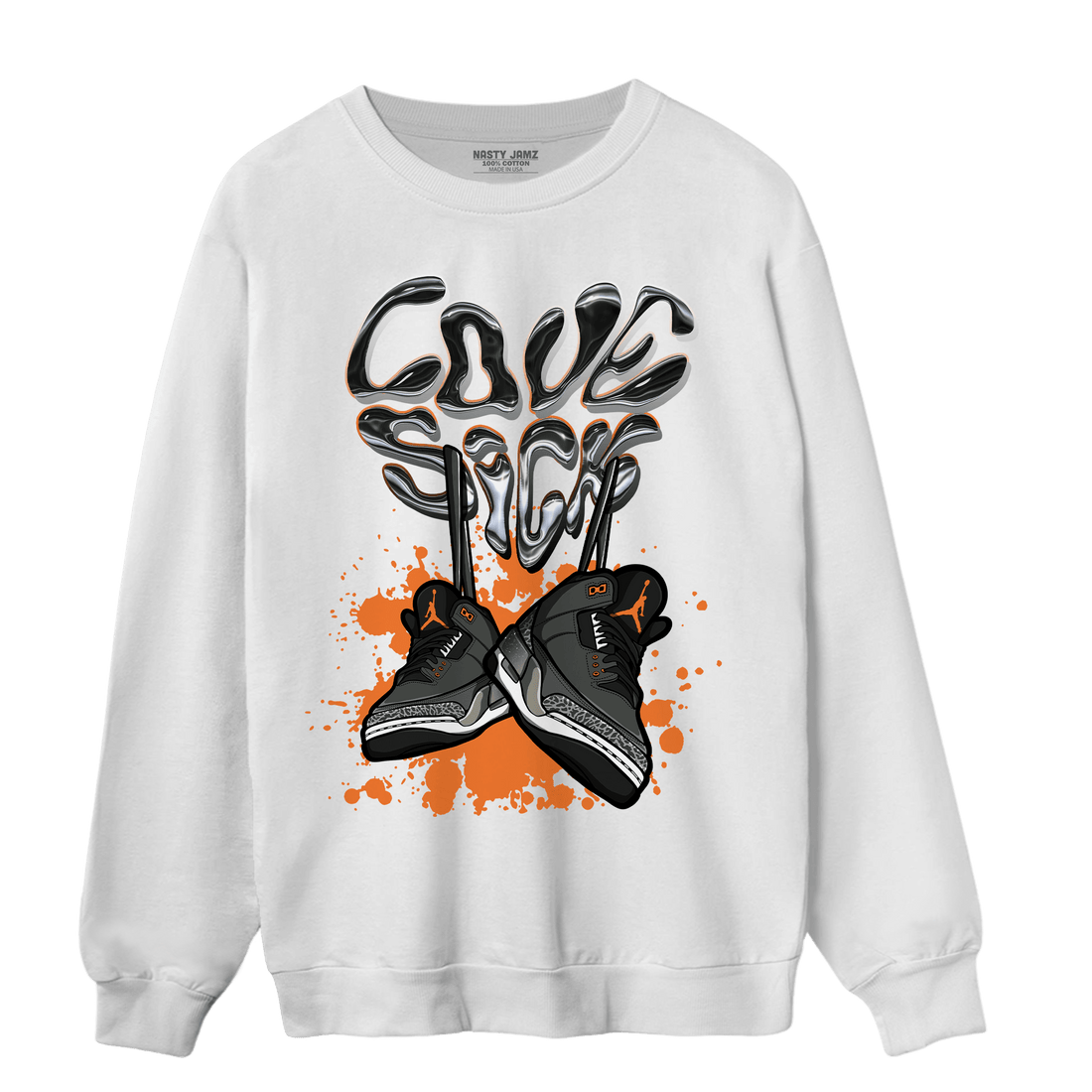 Fear Pack 3s Sweatshirt Match Sneaker Love Sick - NastyJamz