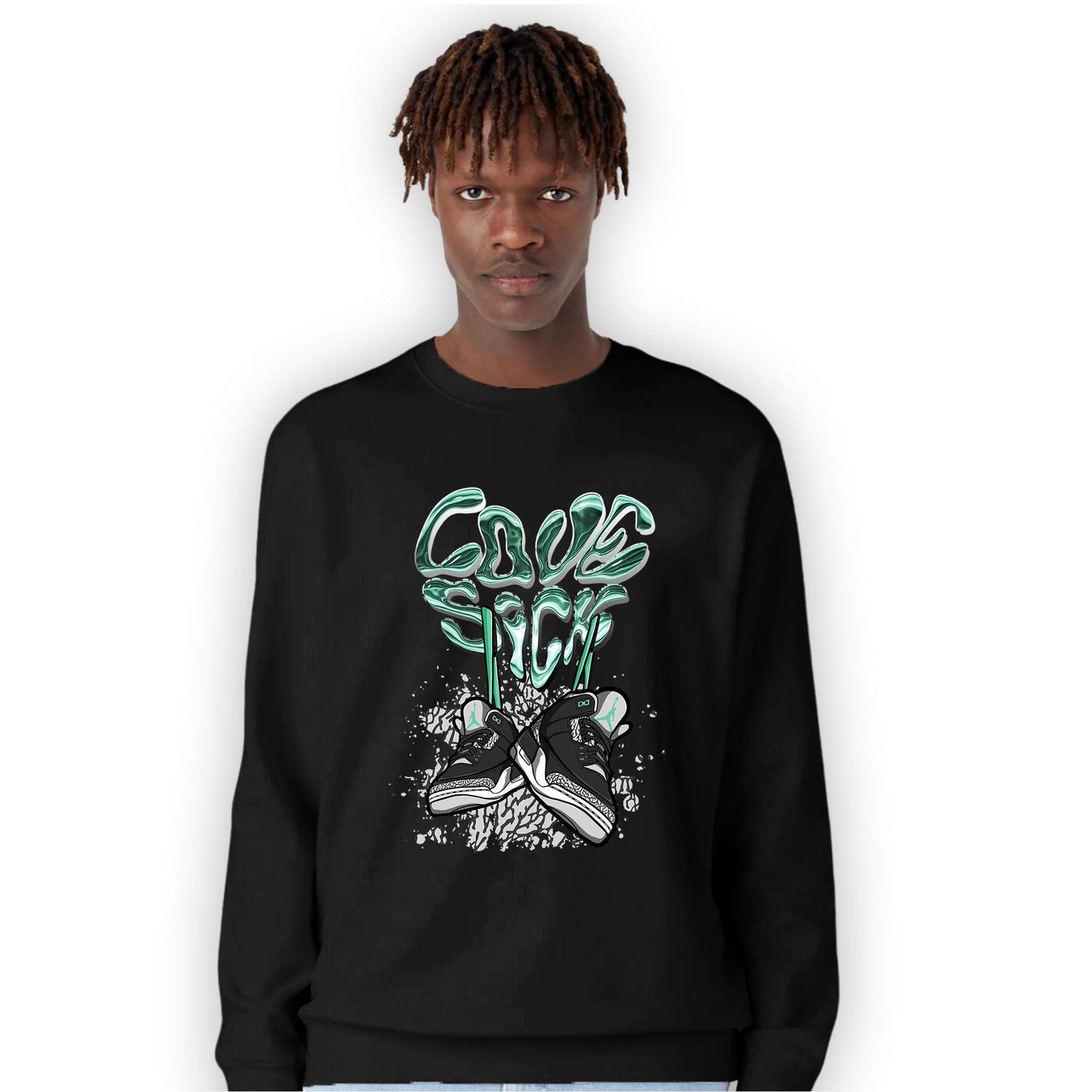 Green Glow 3s Sweatshirt Match Sneaker Love Sick - NastyJamz