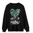 Green Glow 3s Sweatshirt Match Sneaker Love Sick - NastyJamz