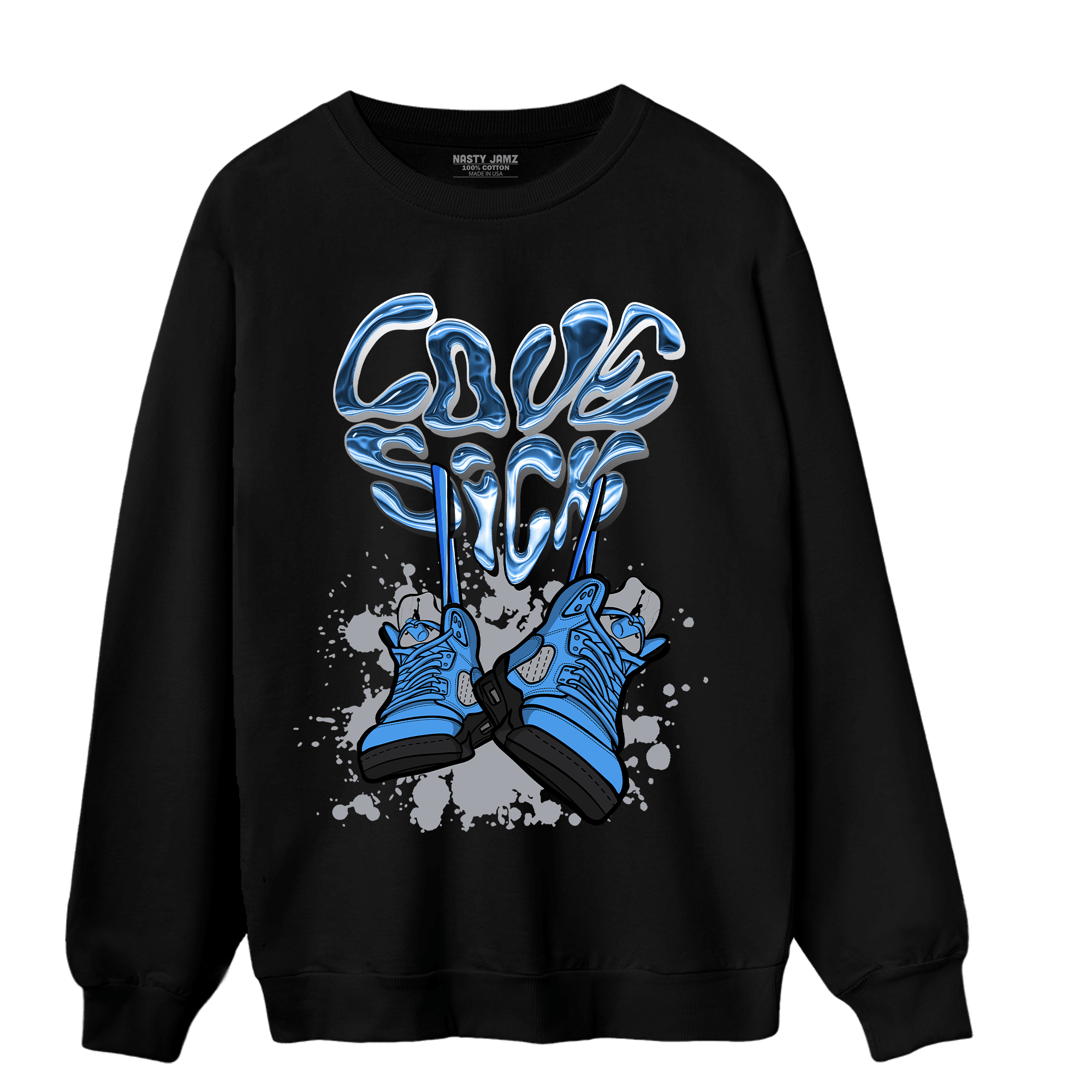 University Blue 5s Sweatshirt Match Sneaker Love Sick - NastyJamz