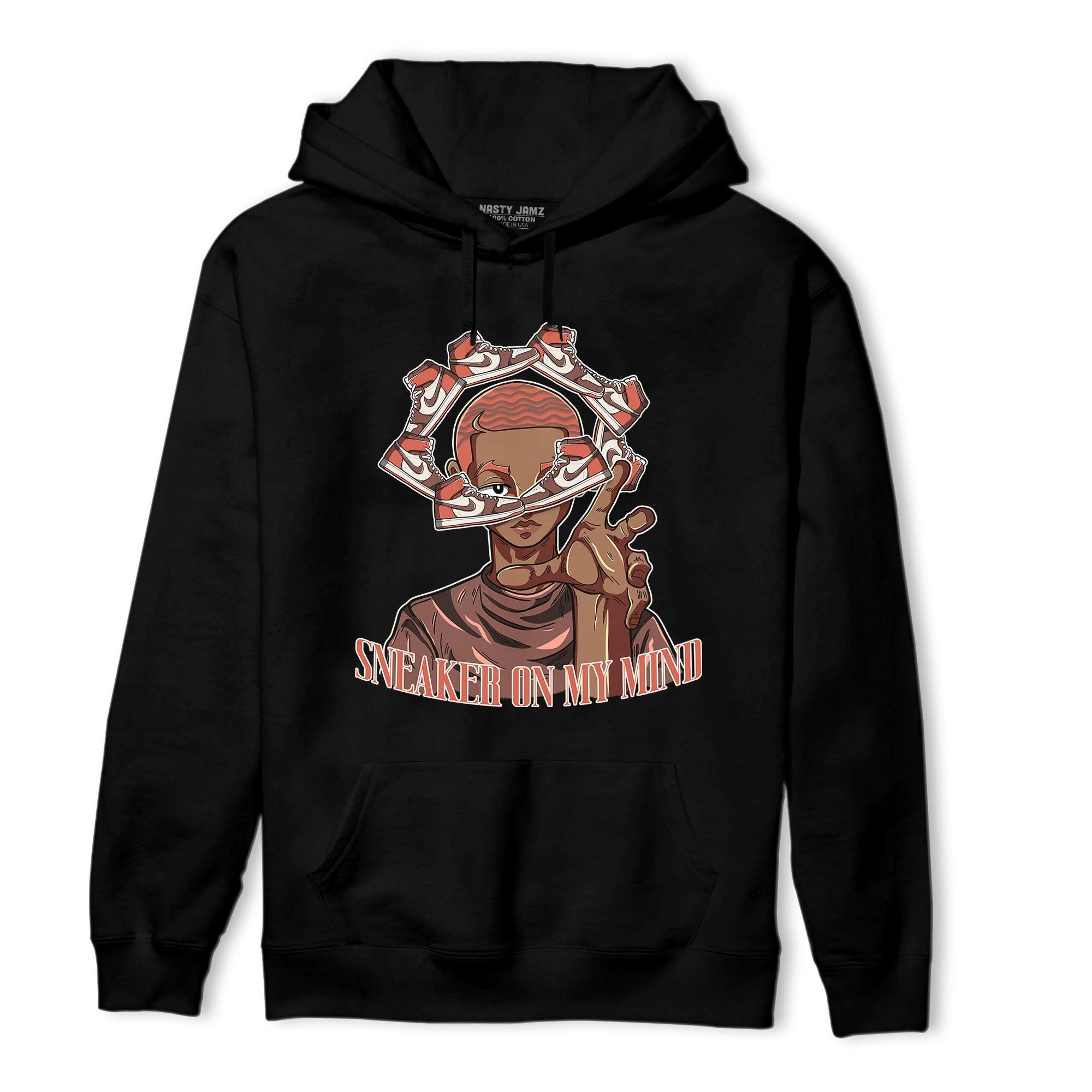 High OG Dusted Clay 1s Hoodie Match Sneaker On My Mind - NastyJamz