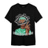Green Glow 3s T Shirt Match Sneaker On My Mind - NastyJamz