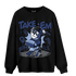Midnight Navy 5s Sweatshirt Match Take &