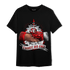 Cherry 11s T Shirt Match Trust No One Old School - NastyJamz