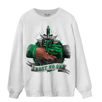 Lucky Green 3s Sweatshirt Match Trust No One Old School - NastyJamz