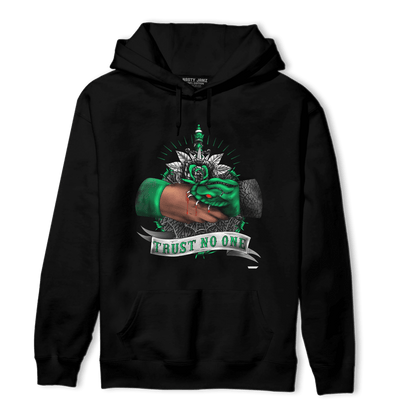 Lucky Green 3s Hoodie Match Trust No One Old School - NastyJamz