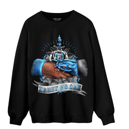 University Blue 5s Sweatshirt Match Trust No One Old School - NastyJamz